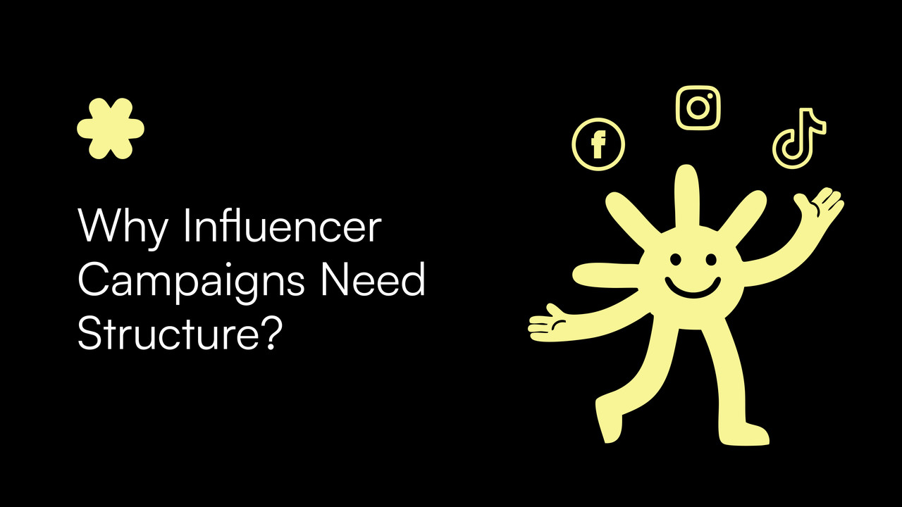 Why Influencer Campaigns Need Structure?