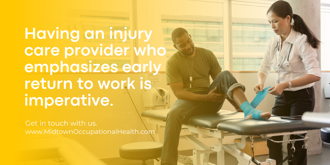 Having an injury care provider who emphasizes early return to work is