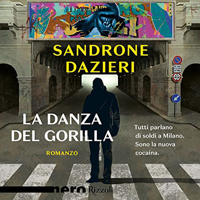 Sandrone Dazieri - La danza del gorilla (2021) (mp3 - 128 kbps)