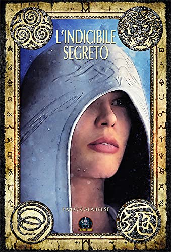Fabio Calabrese – L’indicibile segreto (2021)