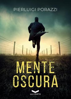 Pierluigi Porazzi - Mente oscura (2021)