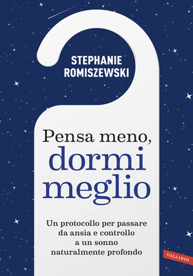 Stephanie Romiszewski - Pensa meno, dormi meglio (2026)