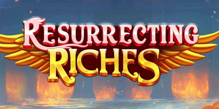 Strategi Jitu Jackpot Slot Resurrecting Richies Dengan Pola Pasti