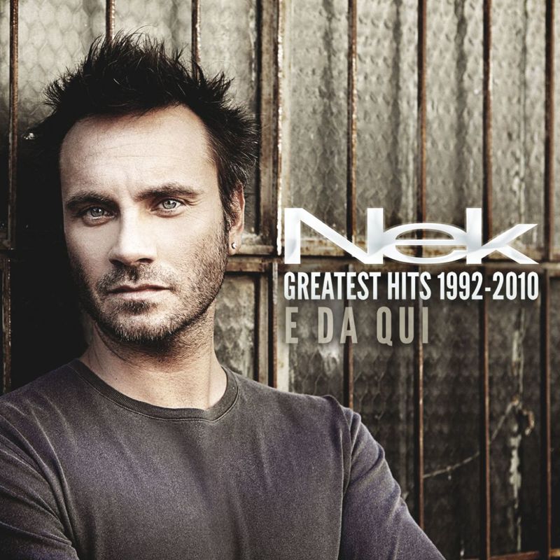 Nek - Greatest Hits 1992-2010 E da qui (Album, WMI Italy, 2010) mp3 320 Kbps