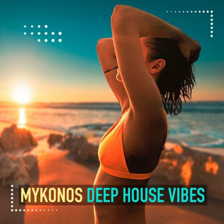 VA - Mykonos Deep House Vibes Vol.3 (2022)