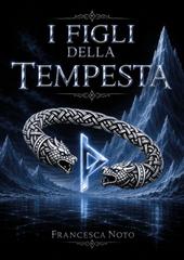 Francesca Noto – I figli della tempesta (2026)