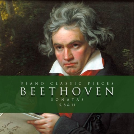 Piano Classic Pieces   Beethoven: Sonatas 5, 8 & 11 (2019) FLAC