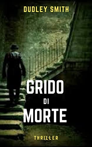 Dudley Smith - Grido di Morte (2022)