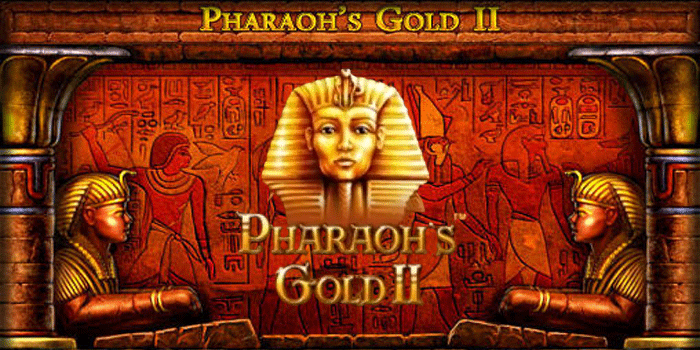 Tips Ampuh Slot Pharaoh Gold II Agar Jackpot Lebih Konsisten