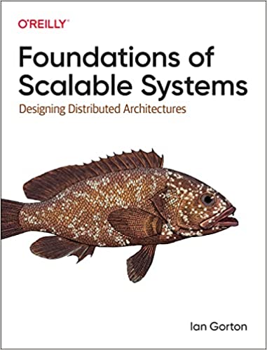 Foundations of Scalable Systems: Designing Distributed Architectures (True EPUB, MOBI)