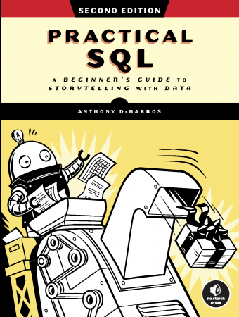 Practical SQL: A Beginner's Guide to Storytelling with Data, 2nd Edition (MOBI)