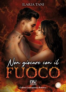 Ilaria Tani - Non giocare con il fuoco (2024)