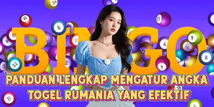 Panduan Lengkap Mengatur Angka Togel Rumania Yang Efektif