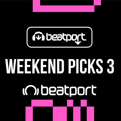 Beatport - Weekend Picks 03 (2024)