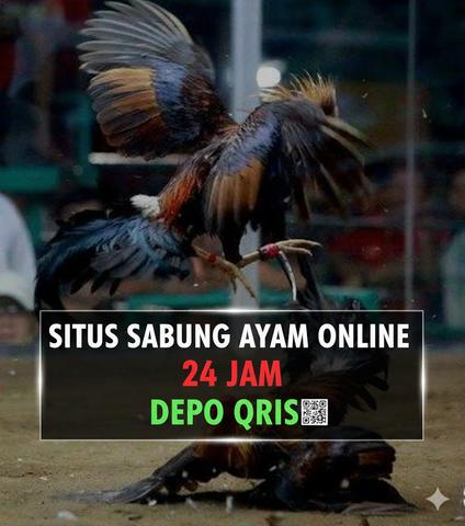WS168 : Daftar Sabung Ayam 24 Jam Server Thailand Deposit QRIS