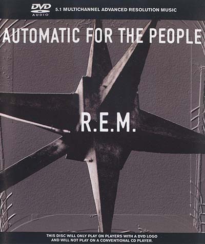 R.E.M. - Automatic For The People (1992) {2002, Reissue, DVD-Audio + Hi-Res}