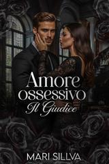 Mari Sillva – Serie Uomini della Legge Vol. 2. Amore ossessivo. Il giudice (2026)