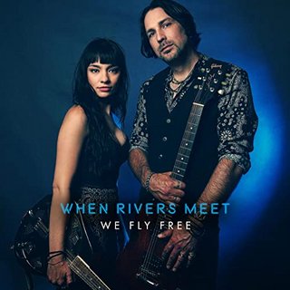 When Rivers Meet - We Fly Free (2020).mp3 - 320 Kbps