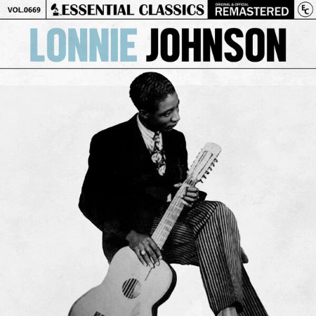 Lonnie Johnson - Essential Classics, Vol. 669: Lonnie Johnson (2024)