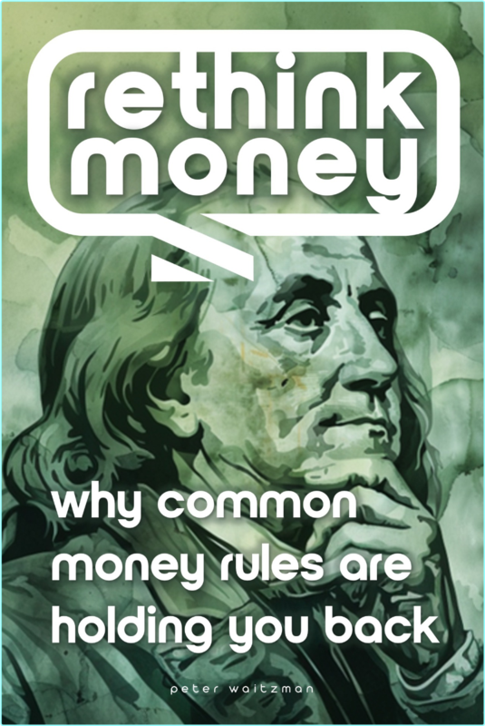 Rethink Money Why Common Money Rules Are Holding You Back