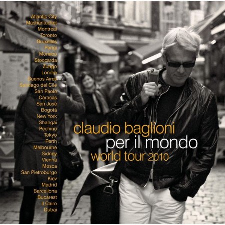 Claudio Baglioni - Per Il Mondo World Tour (2010) [2CD] (2010)