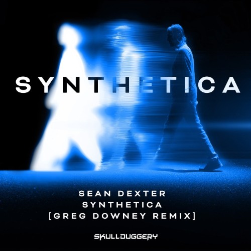 Sean Dexter - Synthetica (Greg Downey Extended Remix) (2026)