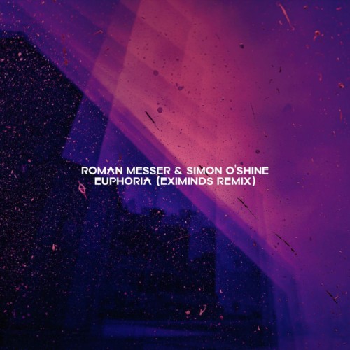 Roman Messer & Simon O'shine - Euphoria (Eximinds Remix) (2026) MP3