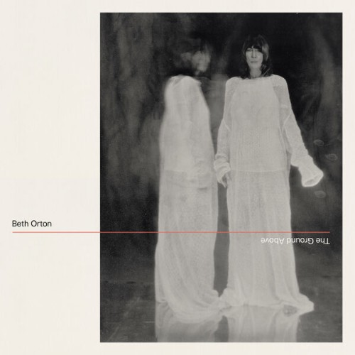 Beth Orton - The Ground Above (2026)