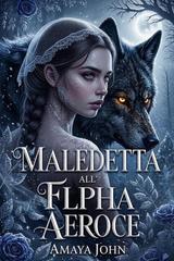 Amaya John – Maledetta All’alpha Feroce (2026)