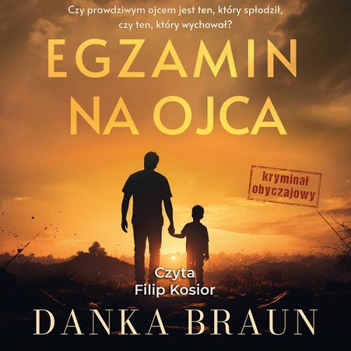 Danka Braun - Egzamin na ojca (2024)