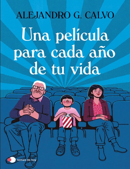 Una película para cada año de tu vida - Alejandro G. Calvo (PDF + Epub) [VS]