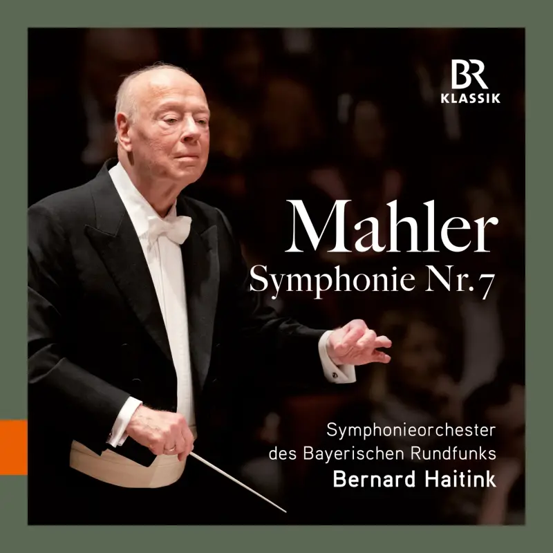 Symphonieorchester des Bayerischen Rundfunks & Bernard Haitink • Mahler Symphony No. 7 (2023)   .flac  96.0 kHz/24 bit