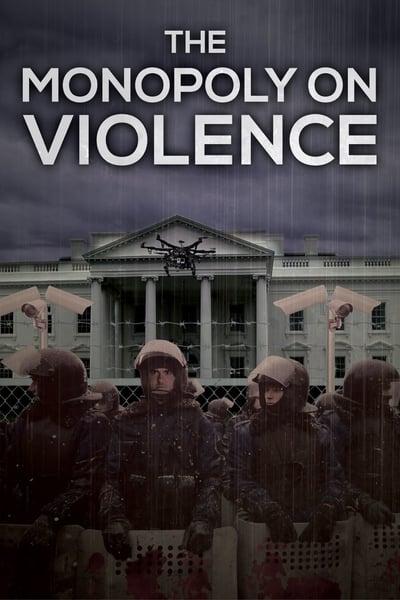 The-Monopoly-on-Violence-2020-1080p-AMZN-WEBRip-DDP2-0-x264-TEPES.jpg