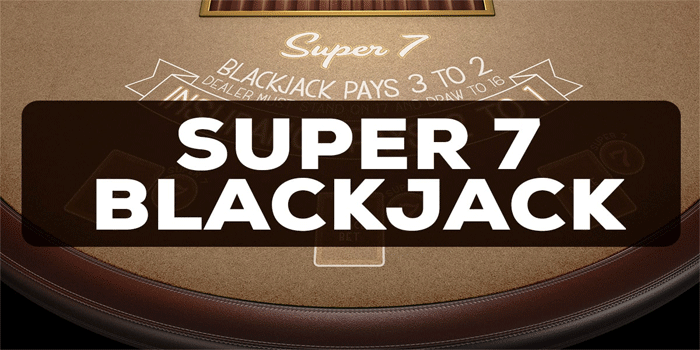 Super 7 Blackjack