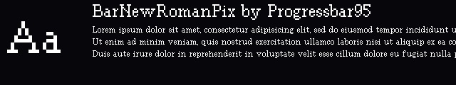 BarNewRomanPix by Progressbar95 image showcasing glyphs from the BarNewRomanPix font by Progressbar95.