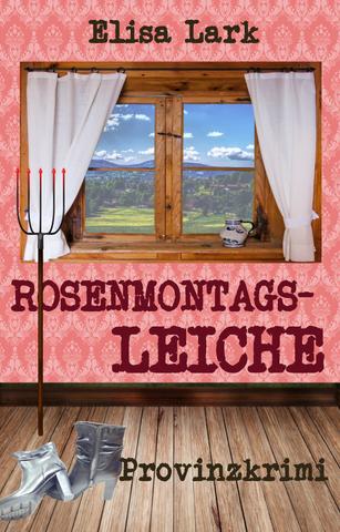 Elisa-Lark-Huber-Franzi-39-Rosenmontagsleiche.jpg