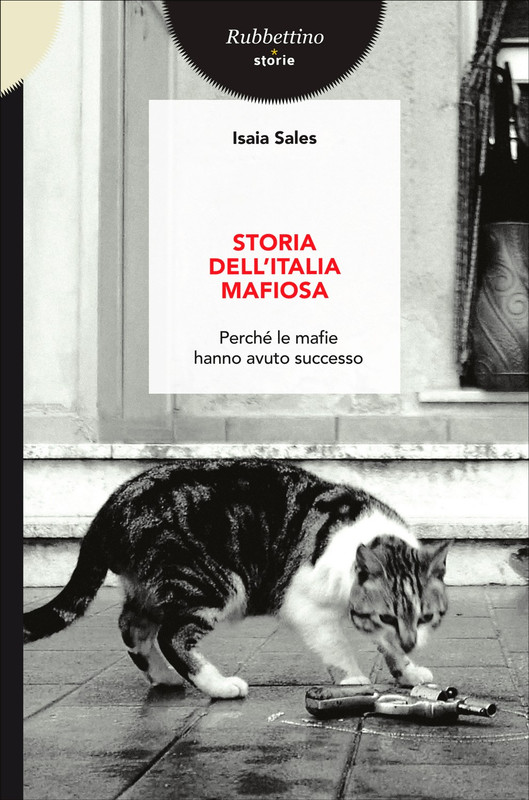Isaia Sales – Storia dell’Italia mafiosa (2022)