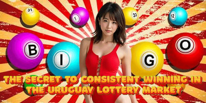 The Secret To Consistent Winning In The Uruguay Lottery Market