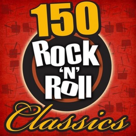 7b975c0b 4a0d 4939 b3f3 7680037e4edf - VA - 150 Rock 'N' Roll Classics (2014) FLAC/MP3