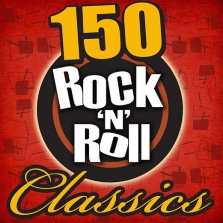 VA - 150 Rock 'N' Roll Classics (2014) FLAC/MP3