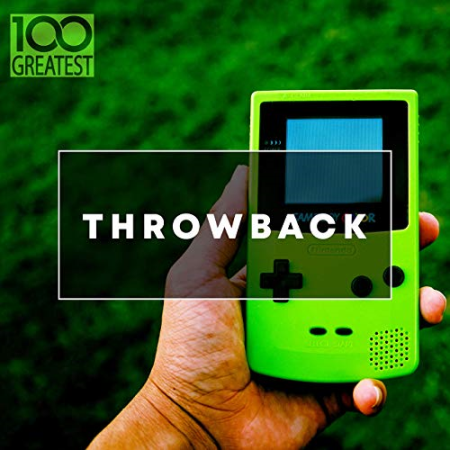 VA - 100 Greatest Throwback Songs (2020) Flac