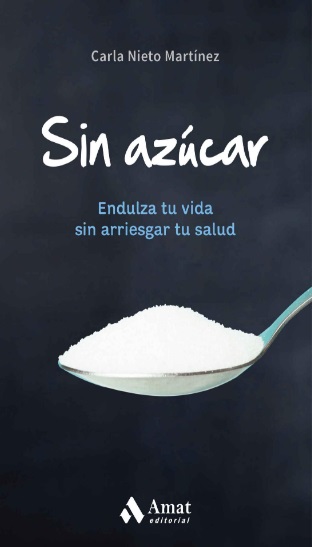 Sin azúcar - Carla Nieto Martínez (Multiformato) [VS]