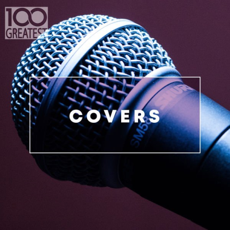 VA   100 Greatest Covers (2020) flac