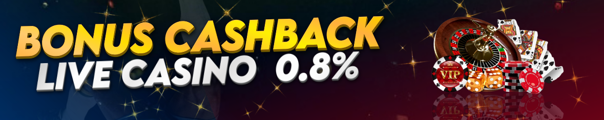 BONUS CASHBACK LIVE CASINO 0.8%