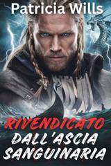 Patricia Wills – Rivendicato dall’Ascia Sanguinaria (2026)