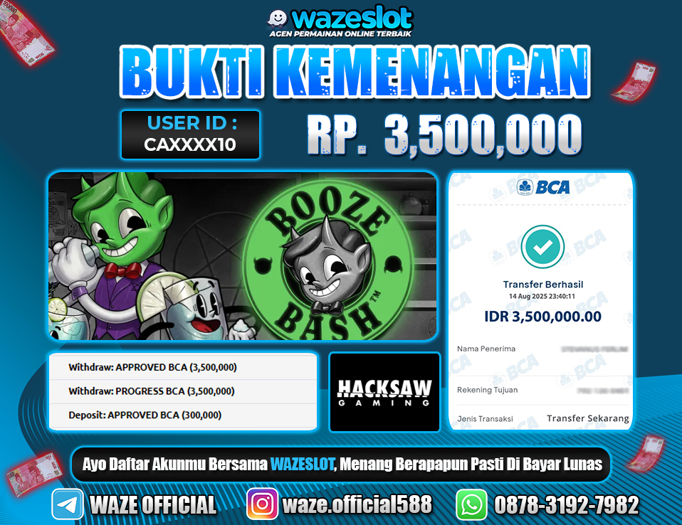 BUKTI KEMENANGAN 15 AGUSTUS 2025 GAME BOOZE BASH ( HACKSAW GAMING )