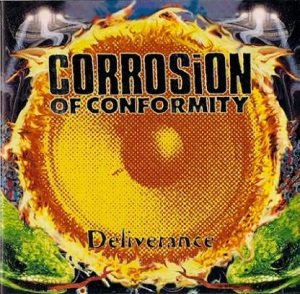 Re: Corrosion of Conformity (USA) / Crossover/Sludge Metal