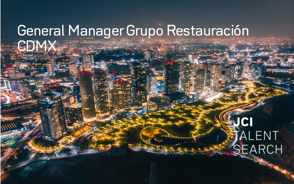 General Manager Grupo Restauración  CDMX