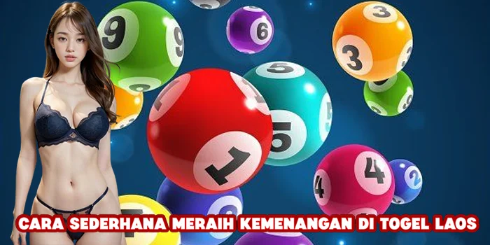 Cara Sederhana Meraih Kemenangan di Togel Laos