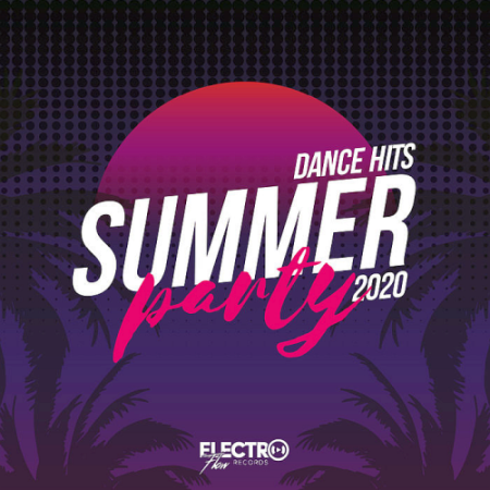 VA - Summer Party: Dance Hits (2020)